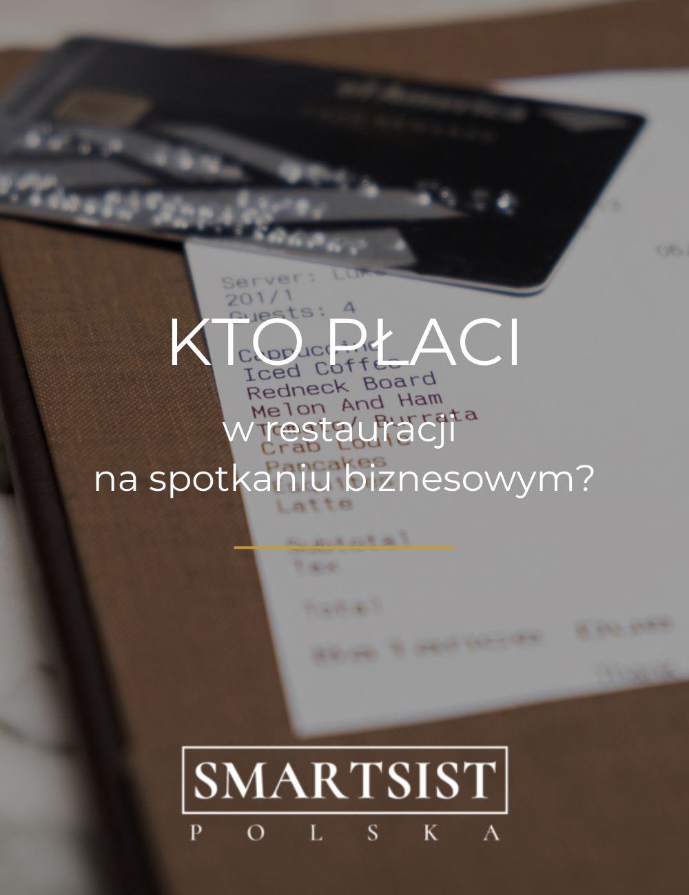 kto płaci rachunek na spotkaniu biznesowym w restauracji?