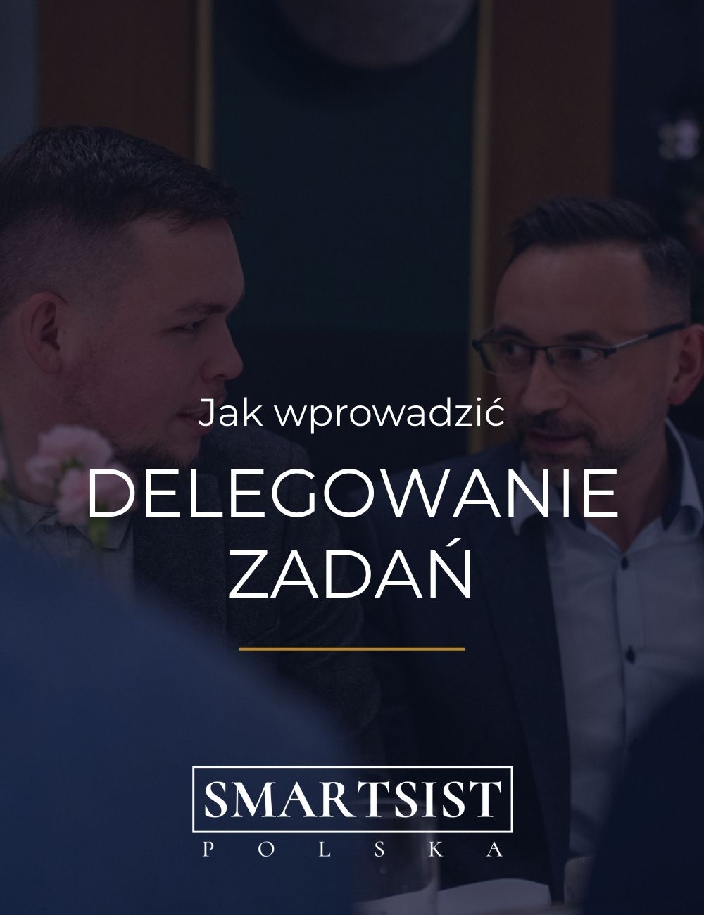 Jak delegować zadania w małej firmie?